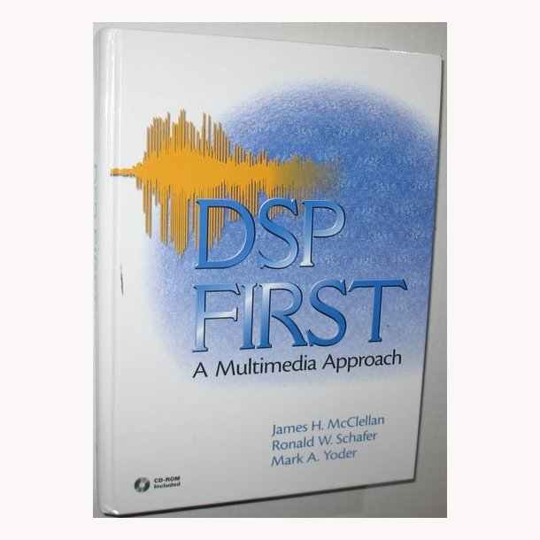 DSP First - A Multimedia Approach
