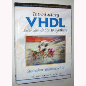 Introductory VHDL From Simulation to Synthesis