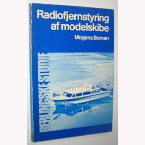 Radiofjernstyring af modelskibe
