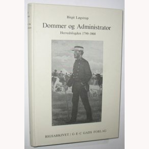 Dommer og Administrator Herredsfoged 1790-1868