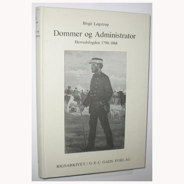 Dommer og Administrator Herredsfoged 1790-1868