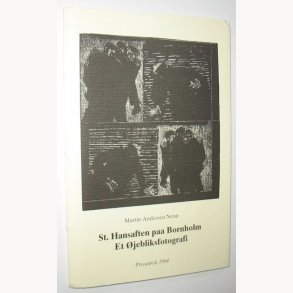 St. Hansaften p Bornholm Et jebliksfotografi