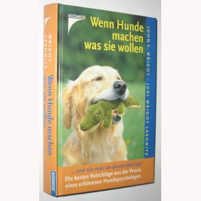 Wenn Hunde machen was sie wollen