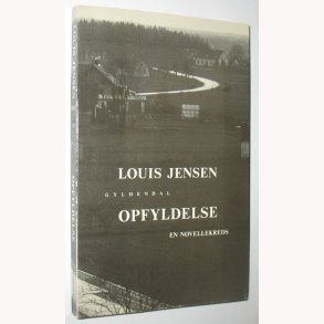 Opfyldelse - en novellekreds - dedikeret