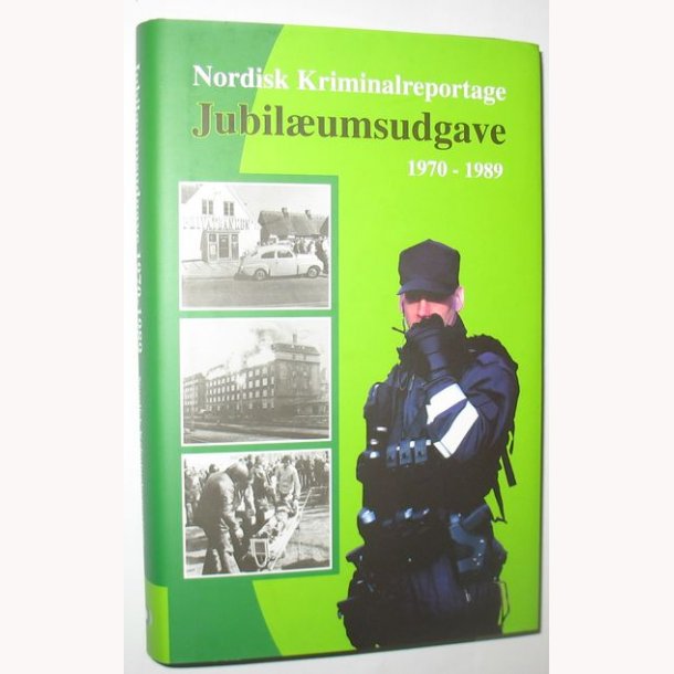 Nordisk Kriminalreportage - jubilumsudgave 1970-1989