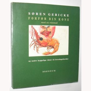 Forfr din kone med en rejemad: Sren Gericke