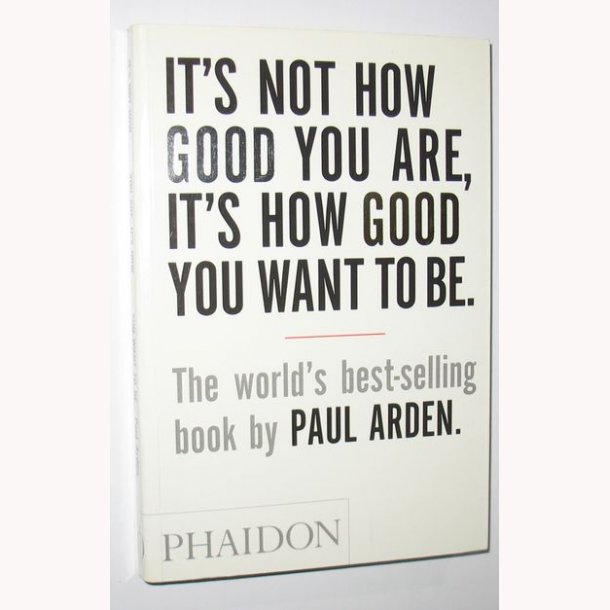 It&acute;s not how good you are