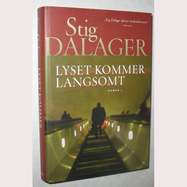 Lyset kommer langsomt
