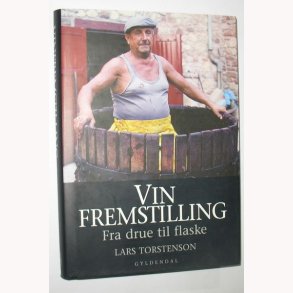 Vinfremstilling - fra drue til flaske