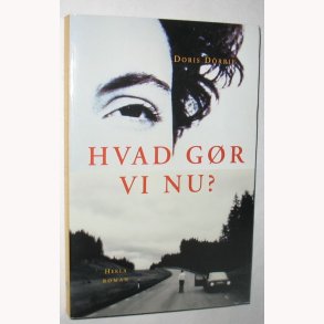 Hvad gr vi nu?