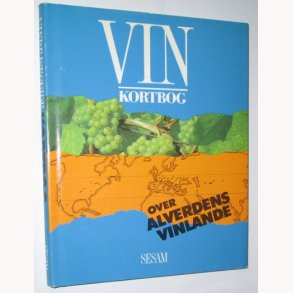 Vin - Kortbog over alverdens vinlande