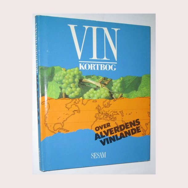Vin - Kortbog over alverdens vinlande