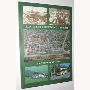 Slagteri i Herning i 100 r