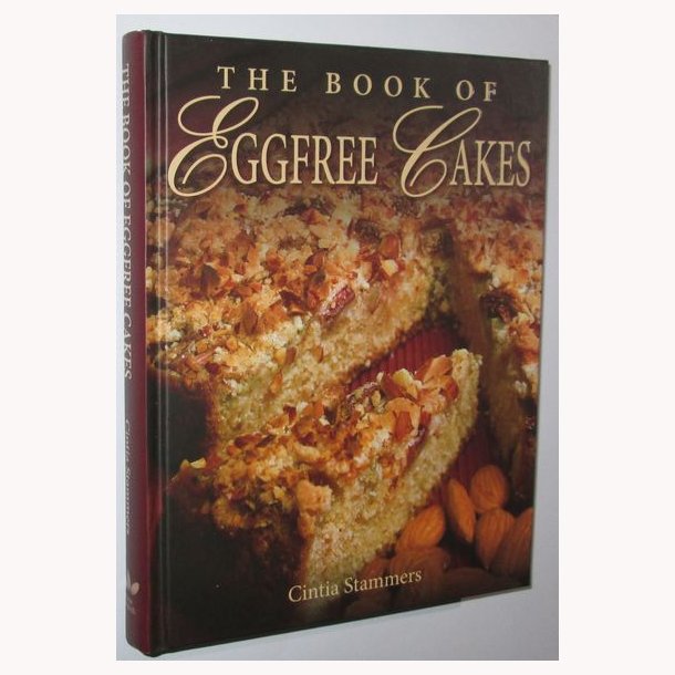 The Book Of Eggfree Cakes