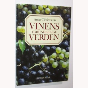Vinens forunderlige verden: Anker Tiedemann