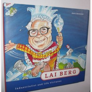 Lai Berg Industrialist and life virtuoso