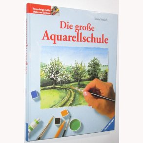 Die grosse Aquarellschule