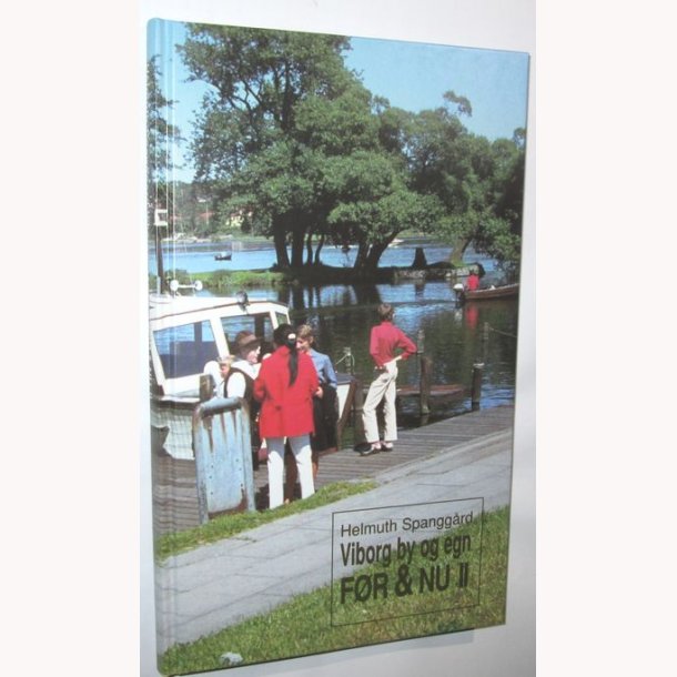 Viborg by og egn Fr &amp; nu ll