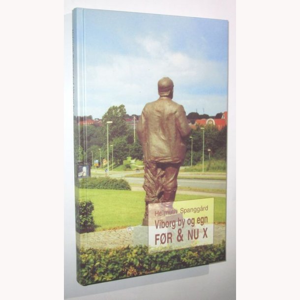 Viborg by og egn Fr &amp; nu X