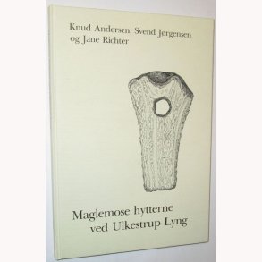 Maglemose hytterne ved Ulkestrup Lyng