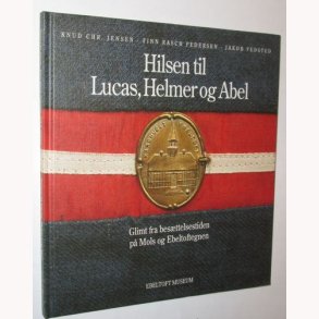 Hilsen til Lucas, Helmer og Abel