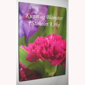 Kunst og Blomster i Stoholm Kirke