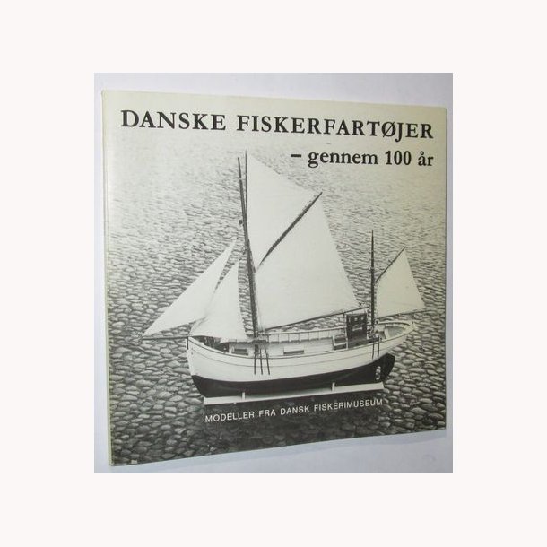 Danske fiskefartjer gennem 100 r