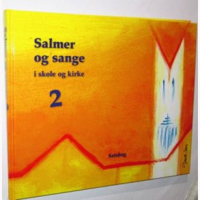Salmer og sange i skole og kirke 2