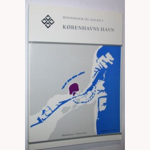 Bygninger og anlg i Kbenhavns Havn
