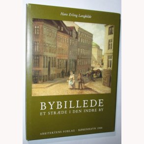 Bybillede - et strde i den indre by