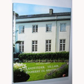 Landsteder, Villaer, bygherrer og arkitekter