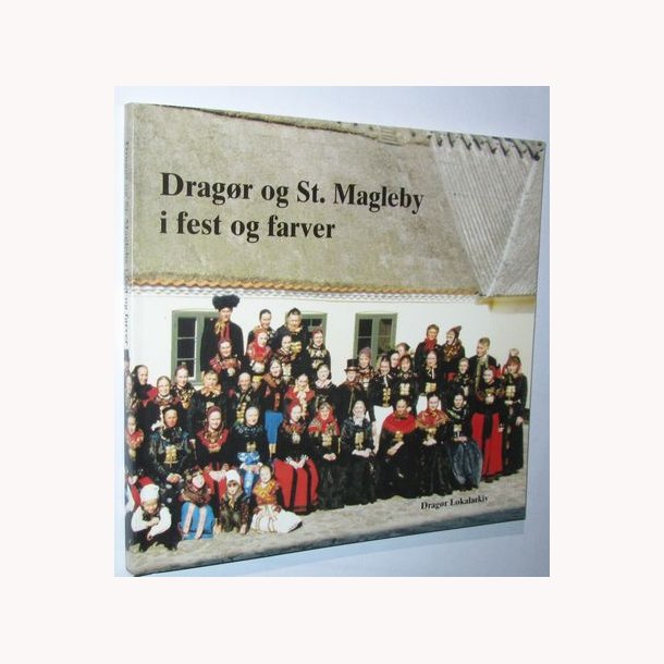 Dragr og St. Magleby i fest og farver