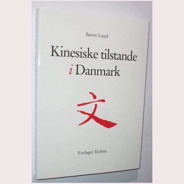 Kinesiske tilstande i Danmark