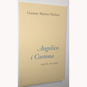 Angelico i Cortona Digte 1974-2002