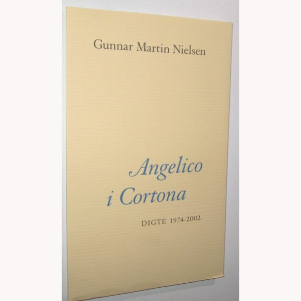 Angelico i Cortona Digte 1974-2002