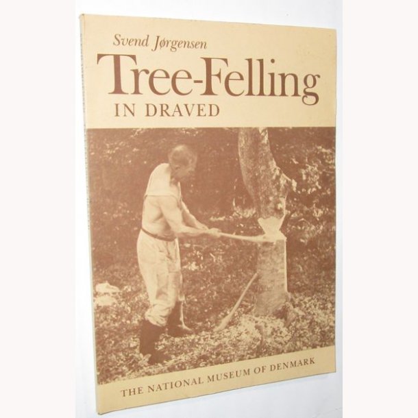 Tree-Felling in Draved