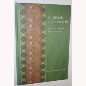 Fra Silkesko til Bondens Bo
