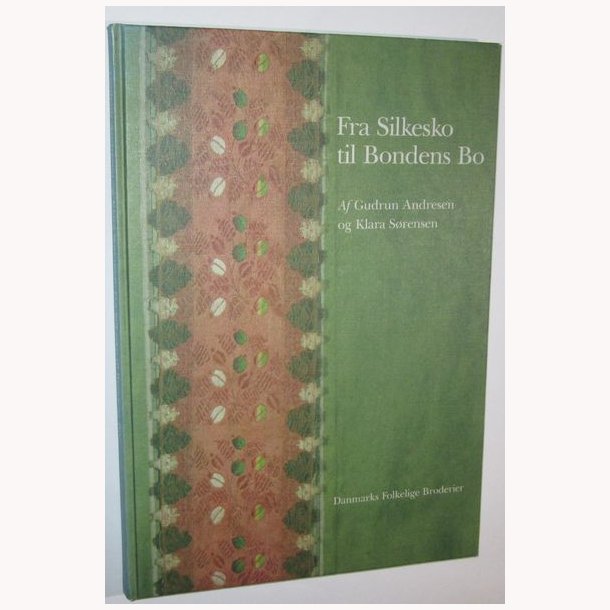 Fra Silkesko til Bondens Bo