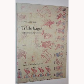 Trde bagud - Tekstilernes kulturhistorie