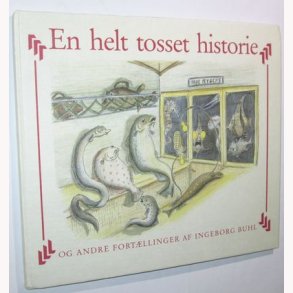 En helt tosset historie