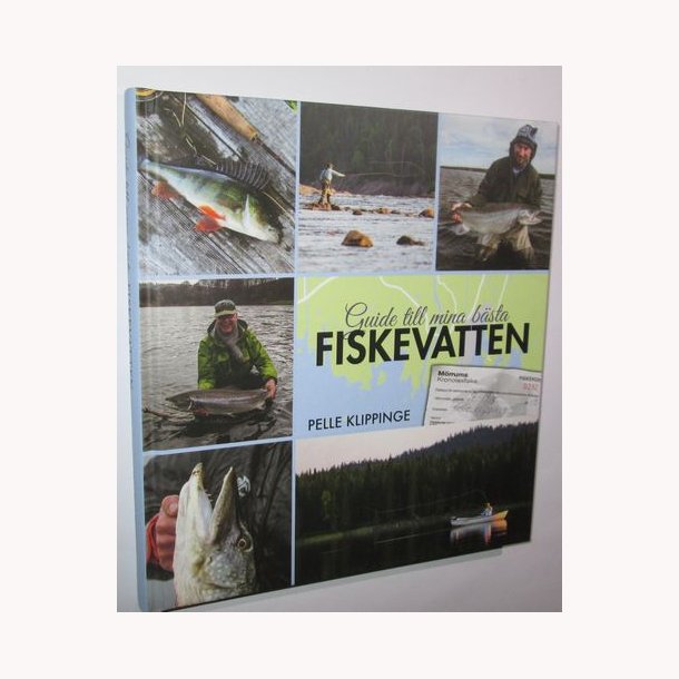 Guide till mina b&auml;sta fiskevatten