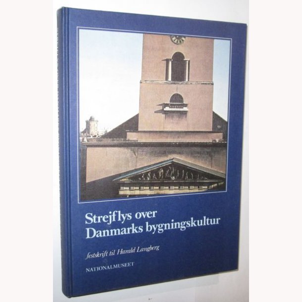 Strejflys over Danmarks bygningskultur