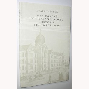 Den danske oto-laryngologis historie