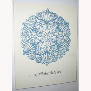 ...og sledes skete det