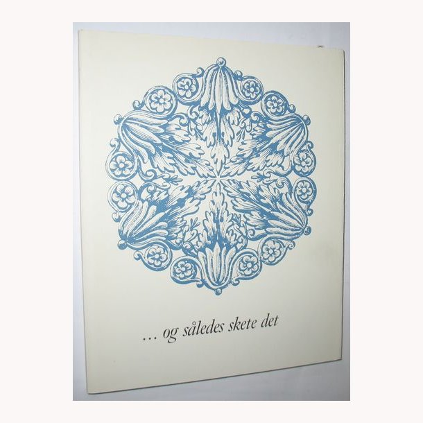 ...og sledes skete det