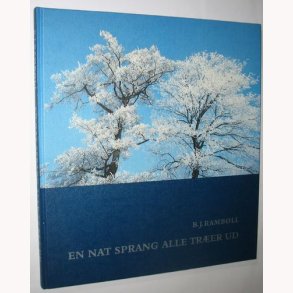 En nat sprang alle trerne ud