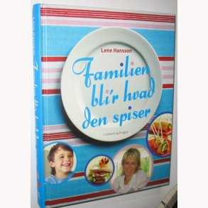 Familien bli´r hvad den spiser
