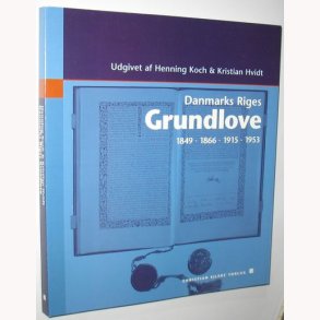 Danmarks riges Grundlove 1849-1866-1915-1953