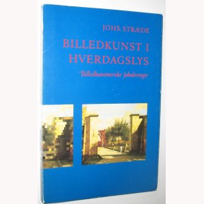 Billedkunst i hverdagslys