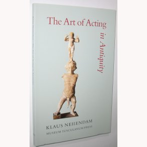 The Art of Acting in Antiquity